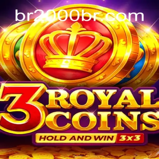 Experience the Thrill of 3royalcoins – A Premier Slot Game by 2000br.COM Oficial Slots Brasil